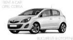Rent A Car Bucuresti Otopeni Opel Corsa ( Oferta 2021 )