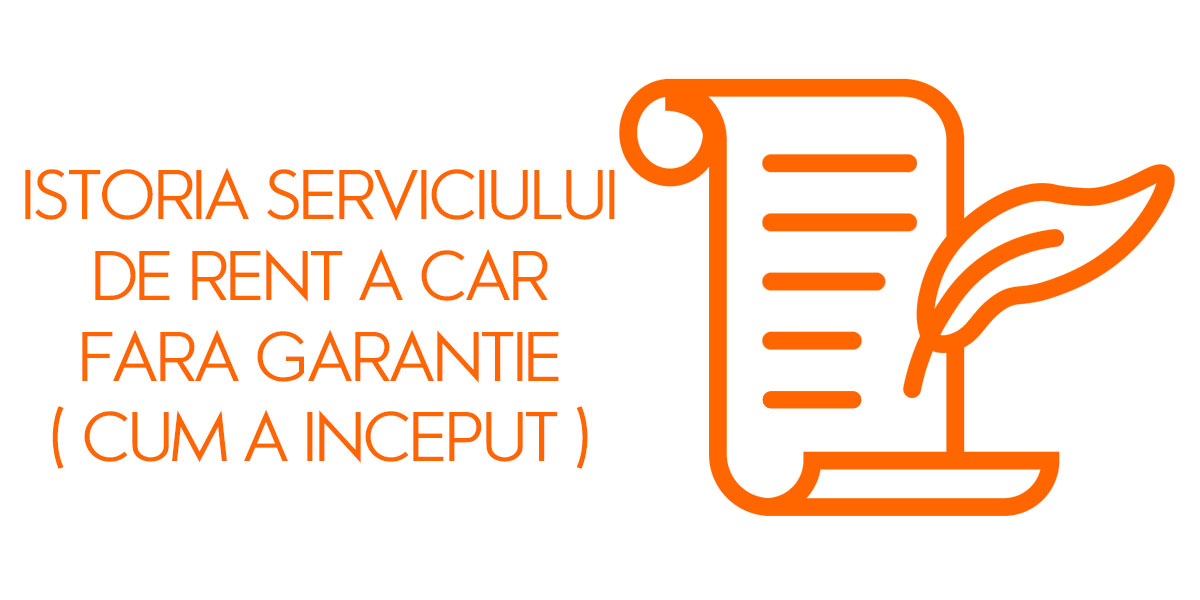Istoria serviciului de rent a car fara garantie ( cum a inceput )