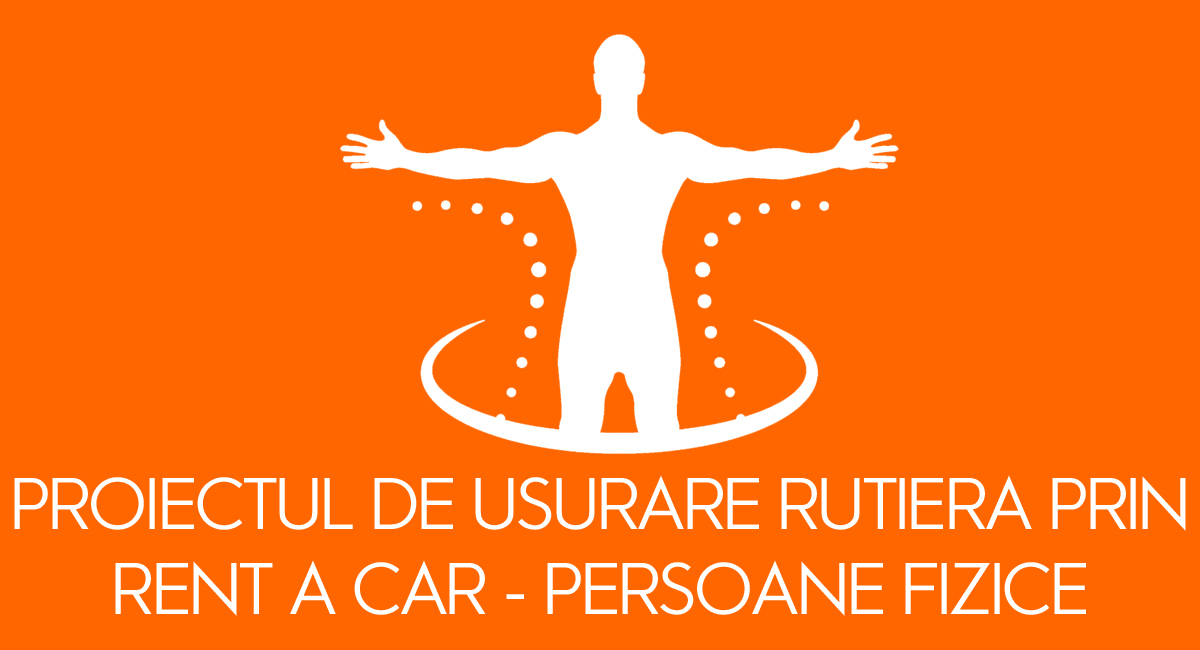 Proiectul de usurare rutiera prin rent a car - persoane fizice