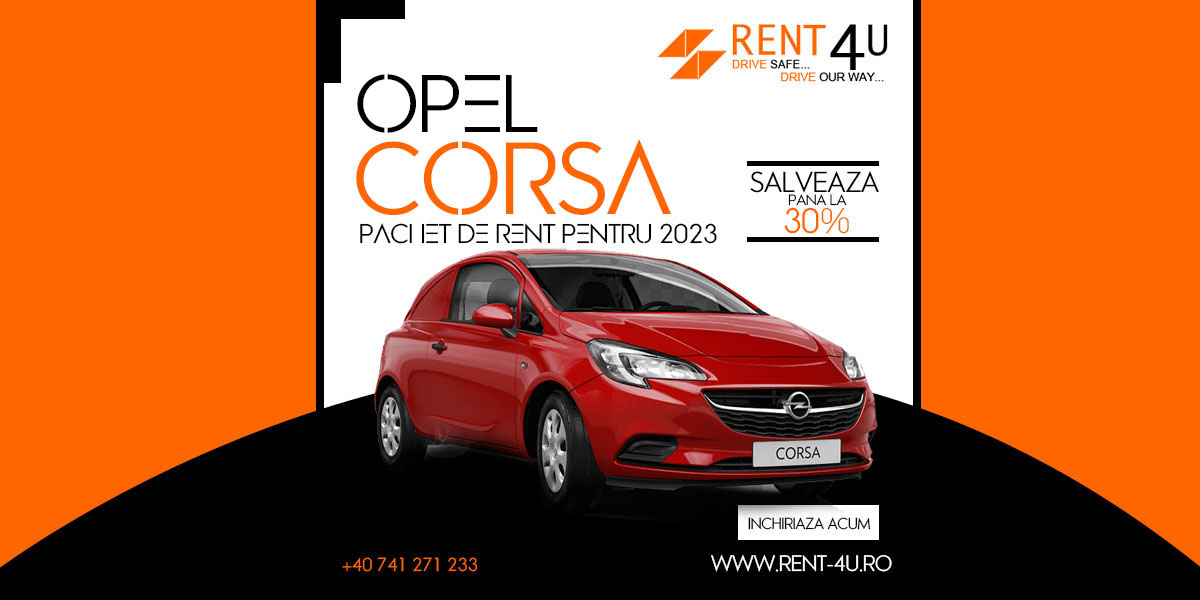 Pachet de rent a car pentru Opel Corsa ( 2023 ) Bucuresti Otopeni