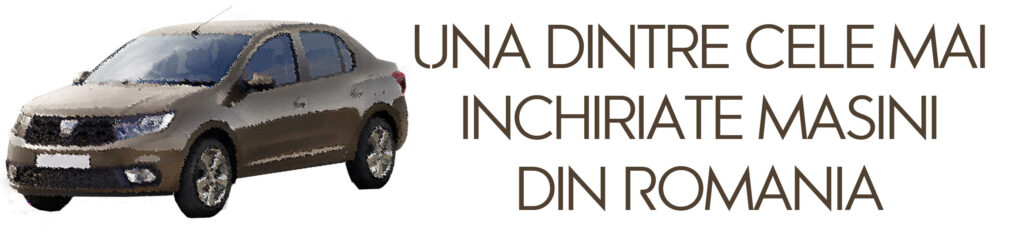 Una dintre cele mai inchiriate masini din Romania