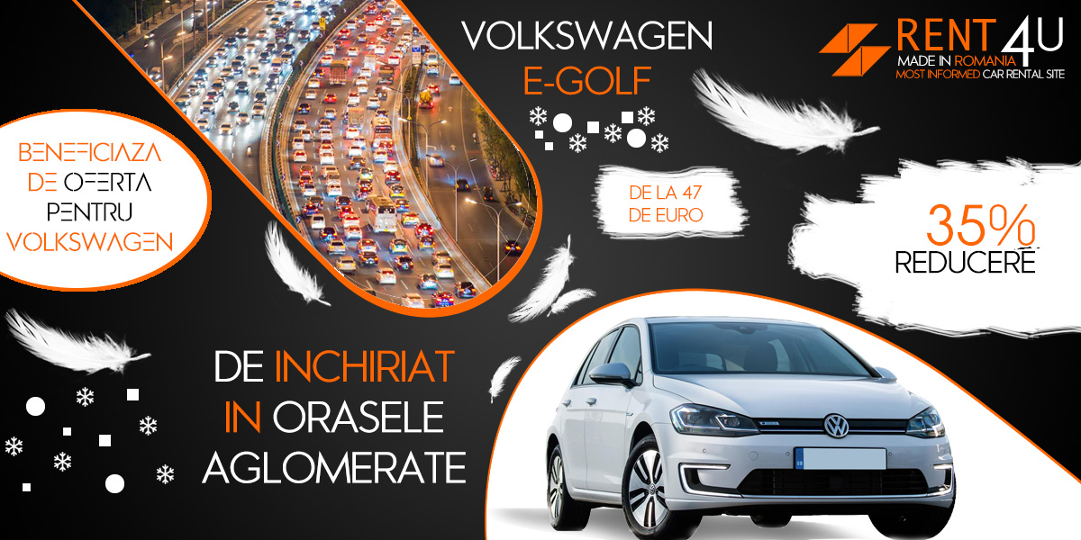 Serviciul de rent a car electric pentru vehiculul Volkswagen E-Golf